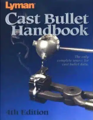 Cast Bullet Handbook - 4th Edition