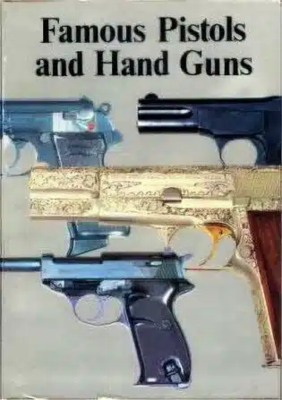 Used - Famous Pistols and Hand Guns