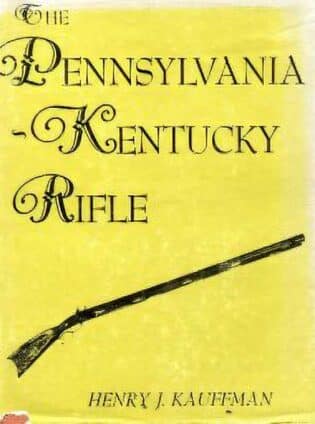 Used - The Pennsylvania - Kentucky Rifle