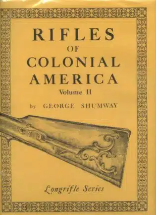 Used - Rifles of Colonial America - Volume II - First Edition