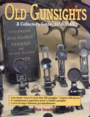 Used - Old Gun Sight - A Collector's Guide, 1850-1965