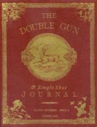 Used - The Double Gun & Single Shot Journal - Vol 18 - Issue 4 - Winter 2007